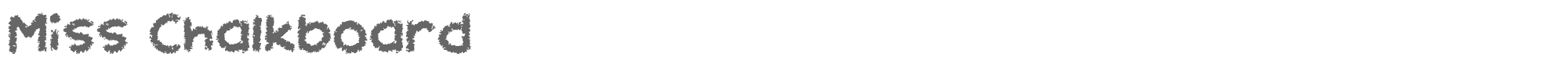 Miss Chalkboard Miss Chalkboard.otf font preview
